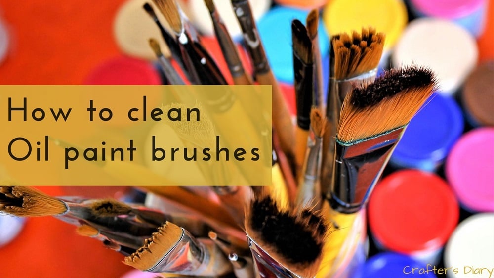 How to Clean Oil Paint Brushes