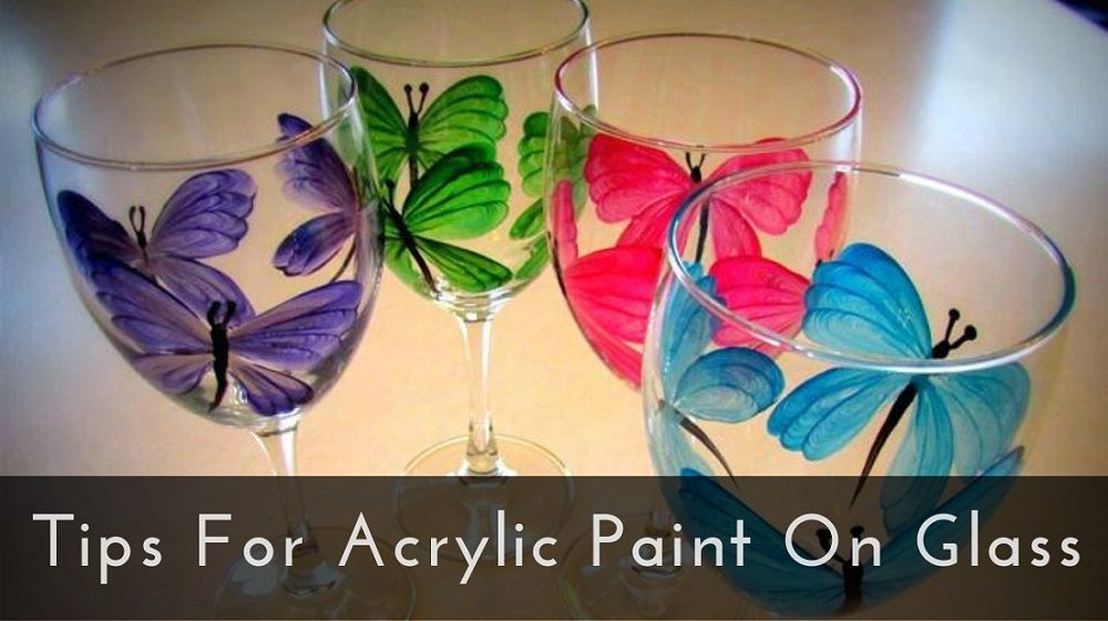 Acrylic Paint On Glass Tips For Lifetime Artwork Crafters Diary