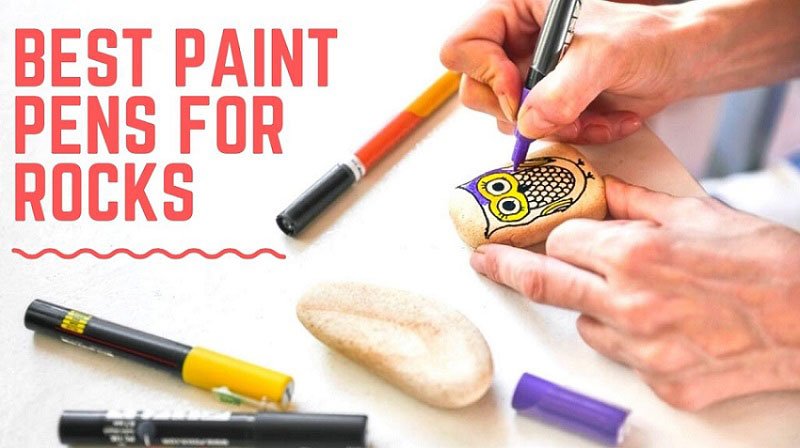 The 15 Best Paint Pens For Rocks In 2021 Crafters Diary   Best Paint Pens For Rocks 