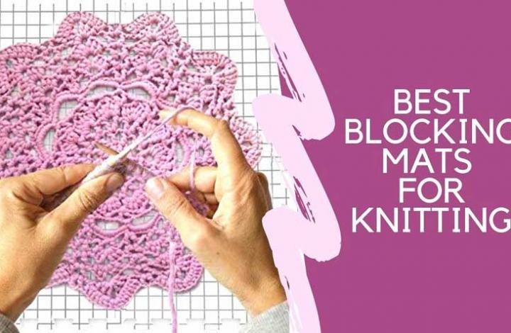 Best Blocking Mats for Knitting